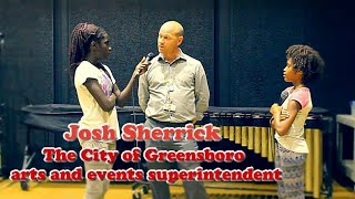 The City of Greensboro Arts and Events Superintendent Josh Sherrick Interviewed by Rocky and Tyra [upl. by Edik]