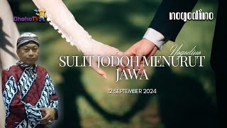 SULIT JODOH MENURUT JAWA  NOGODINO   12 SEPTEMBER 2024 [upl. by Akahc]