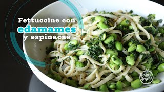 🌱 FETTUCCINE con EDAMAMES y espinacas  Una receta práctica saludable y alta en proteína [upl. by Aissat]