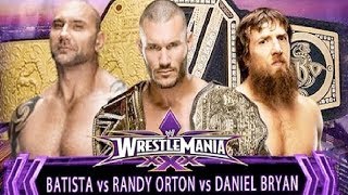 Randy Orton Vs Batista Vs Daniel Bryan  WrestleMania 30 [upl. by Benis]