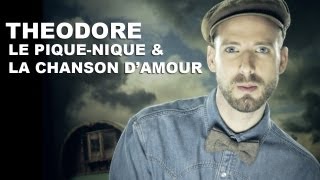 Théodore le chanteur  quotLe piqueniquequot amp quotLa chanson damourquot Double clip [upl. by Lawrenson]