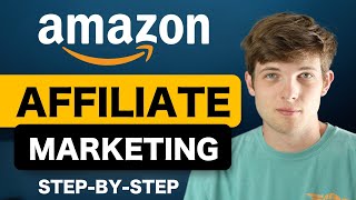 Amazon Affiliate Marketing For Beginners Step by Step Amazon Associates 2024 [upl. by Adam]