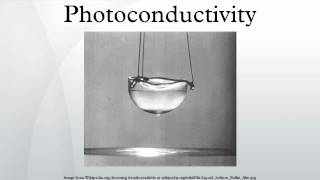 Photoconductivity [upl. by Nosirrag]