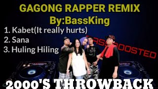 GAGONG RAPPER REMIX🔊 bassboostedWear HeadphonesKabetSanaHuling HilingbyBassking🔊 [upl. by Elatsyrk]