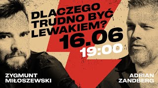 Zygmunt Miłoszewski i Adrian Zandberg o doli lewaków na żywo [upl. by Imoyik]