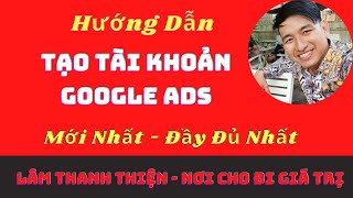 Hướng Dẫn Tạo Tài Khoản Quảng Cáo Google Ads Mới Nhất Đầy Đủ Nhất ☑️ [upl. by Madden]