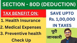 Sec 80D Deduction  Tax benefit on health Insurance Medical expenses [upl. by Ahsier574]