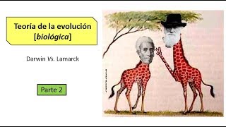 Teoría de la Evolución II Darwin y Lamarck  BiologíaXXI [upl. by Oirotciv]