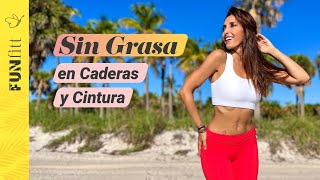 Eliminar Grasa en Caderas y Cintura [upl. by Cynarra]