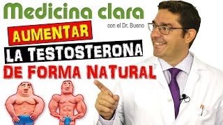 ELEVAR la TESTOSTERONA de forma NATURAL 5 CLAVES  Medicina Clara [upl. by Saba]