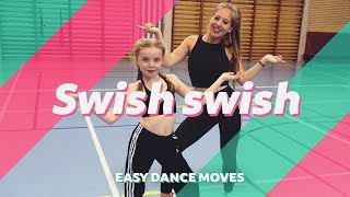 quotSWISH SWISH  Katy Perry feat Nicki Minajquot  Easy Dance Moves  Dansstudio Sarah choreography [upl. by Laktasic]