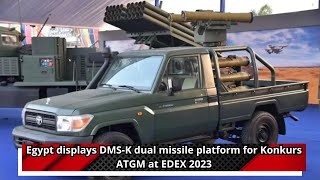 Egypt displays DMS K dual missile platform for Konkurs ATGM at EDEX 2023 [upl. by Dorelia]