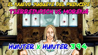 Hunter X Hunter 394  Tserriednich VS Morena  El nuevo juguete del principe [upl. by Smitty323]