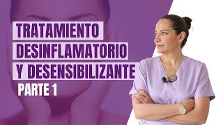 Tratamiento Desinflamatorio y desensibilizante PARTE 1 [upl. by Euseibbob670]