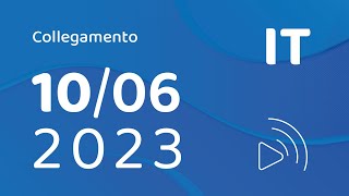 IT  Collegamento – 10 giugno 2023 [upl. by Zacherie]