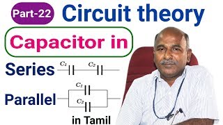 Capacitor in series and parallel circuit in tamil [upl. by Yasu]