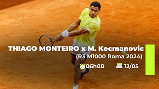 THIAGO MONTEIRO x Miomir Kecmanovic  R3 M1000 Roma 2024  Comentários ao vivo sem imagens [upl. by Khai]