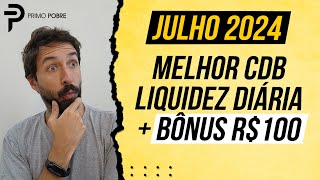 SAIA HOJE DA POUPANÇA Melhor CDB  Julho 2024 [upl. by Belicia]