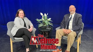 The Melrose Minute with Mayor Jennifer Grigoraitis Superintendent of Schools [upl. by Atinrahc]