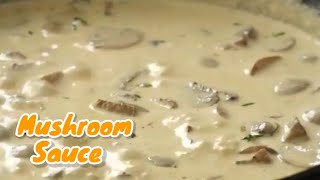 Creamy and Rich Mushroom Sauce  Mushroom Sauce Recipe  Sauces [upl. by Nnylav835]