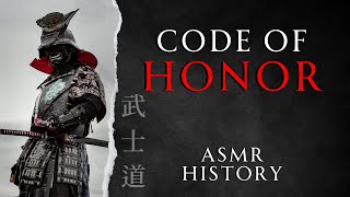 Bushido  Samurai Warrior Code  ASMR History Learning [upl. by Leipzig663]