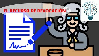 EL RECURSO DE REVOCACIÓN [upl. by Abigale]