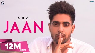 JAAN  GURI Full Song Punjabi Songs 2018  Geet MP3 [upl. by Nwahsram]