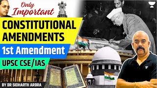 First Amendment  Important Constitutional Amendments of India for UPSC  Dr Sidharth Arora [upl. by Burroughs]