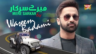 Waseem Badami  Mere Sarkar  Ramadan Kareem  New Naat 2024  Official Video  Heera Gold [upl. by Schmeltzer]