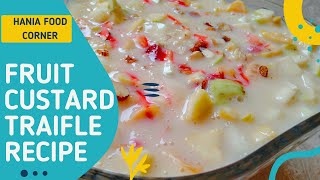 Fruit Trifle Recipe By Hania Food Corner  How to Make Custard  Fruit Traifle banane ka tarika [upl. by Enelaj541]