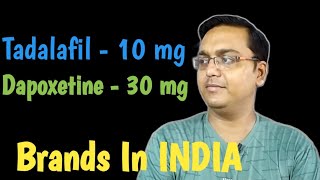 Tadalafil and Dapoxetine Brands in India [upl. by Muriel]