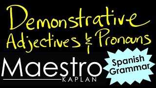 DEMONSTRATIVE ADJECTIVES and DEMONSTRATIVE PRONOUNS in Spanish [upl. by Nabatse]