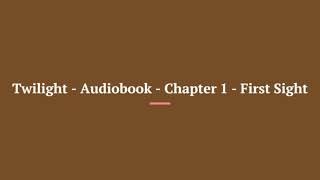 Twilight Audiobook Full Book [upl. by Akilaz]