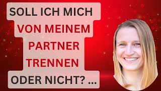 Soll ich mich von meinem Partner trennen oder nicht 🤔 dualseelenprozess [upl. by Uahsoj]