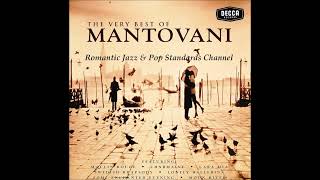 MANTOVANI  THE VERY BEST OF MANTOVANI ALBUM  PART III [upl. by Honeyman]