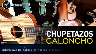 Como tocar Chupetazos de CALONCHO en UKULELE  Acordes Ritmo Christianvib [upl. by Natka]