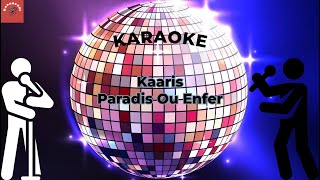 Kaaris  Paradis Ou Enfer Karaoke [upl. by Brenda]