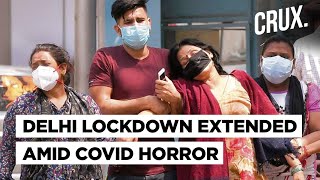 Delhi Lockdown Extended Till 31 May CM Arvind Kejriwal Takes Measures to Curb Oxygen Shortage [upl. by Cedell]