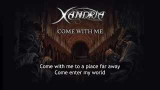 Xandria  Come With Me With Lyrics [upl. by Dualc]