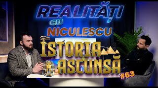 Istoria Ascunsă a omenirii  Realități cu Niculescu cu Andrei Padina  63 [upl. by Winthorpe]