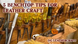 5 Benchtop Tips for Leather Craft [upl. by Riehl]