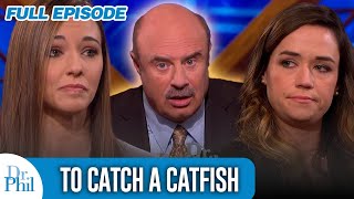 To Catch A Catfish An Online Dating Predator Exposed  FULL EPISODE  Dr Phil [upl. by Joab]