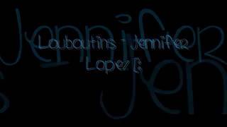 Louboutins  Jennifer Lopez  Lyrics [upl. by Randal]