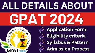 GPAT 2024 Complete Details  Application Form Dates Eligibility Syllabus Pattern Counselling [upl. by Fablan]