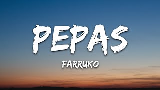 Farruko  Pepas LetraLyrics [upl. by Anirpas412]