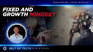 Mastering Your Mindset Fixed vs Growth [upl. by Netram]