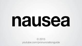 How to Pronounce Nausea [upl. by Saire]