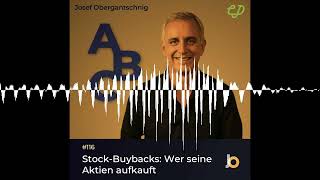 ABC Audio Business Chart 116 StockBuybacks Wer seine Aktien aufkauft Josef Obergantschnig [upl. by Chouest]