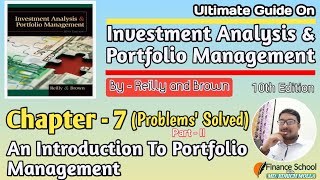 An Introduction To Portfolio Management  Chapter 7  Part II  Investment Analysis  Reilly amp Brown [upl. by Uliram22]