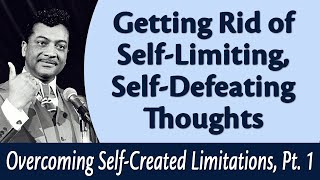 Getting Rid of SelfDefeating Thoughts  Rev Ikes Overcoming SelfCreated Limitations Part 1 [upl. by Essie268]